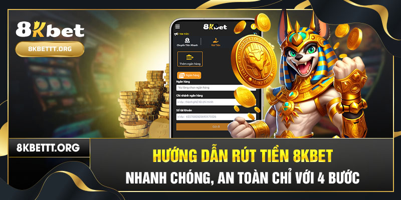 Rút Tiền 8Kbet